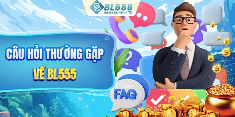 Câu hỏi thường gặp về BL555