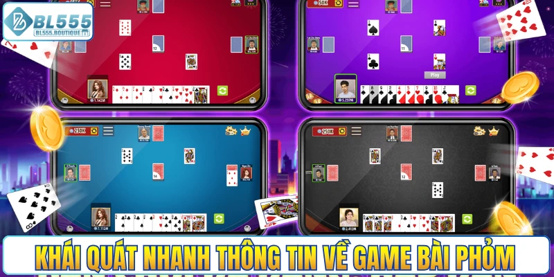 Khái quát nhanh thông tin về game bài phỏm
