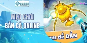 mẹo chơi bắn cá online