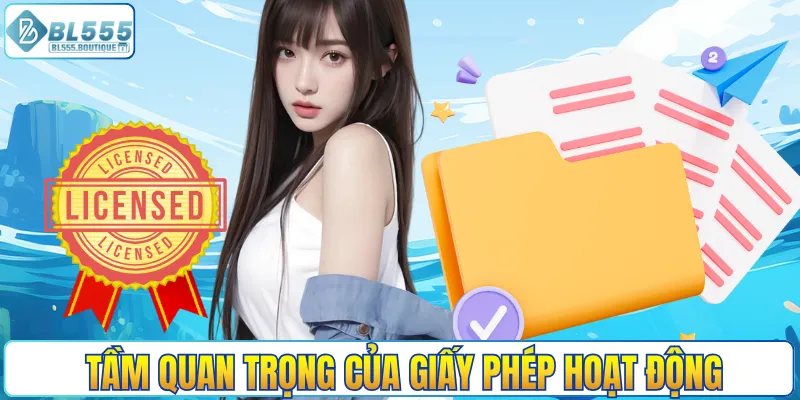 Tầm quan trọng của giấy phép hoạt động trong kinh doanh