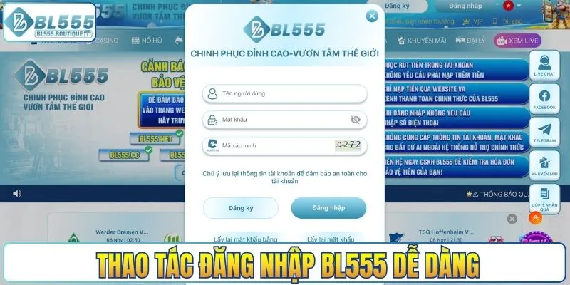 Thao tác đăng nhập BL555 dễ dàng