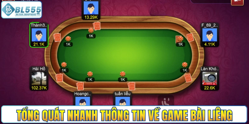Tổng quát nhanh thông tin về game bài liêng
