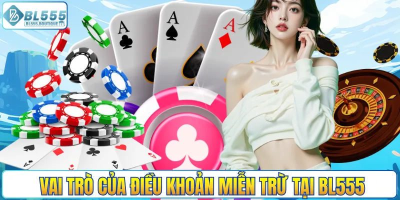 Vai trò của điều khoản miễn trừ tại BL555